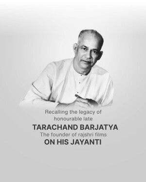 Black and white portrait of Tarachand Barjatya with text commemorating his Jayanti