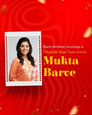 Birthday greeting for actress Mukta Barve with a red and gold background.