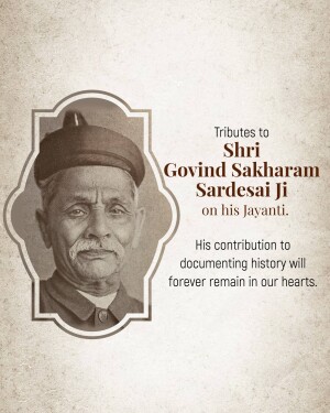 Portrait of Govind Sakharam Sardesai Ji with text commemorating his Jayanti