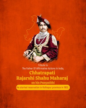 Portrait of Chhatrapati Rajarshi Shahu Maharaj with a map of India and text honoring his contributions.