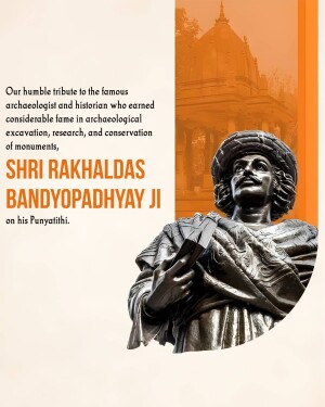 Statue of Shri Rakhal Das Bandyopadhyay Ji with a monument in the background