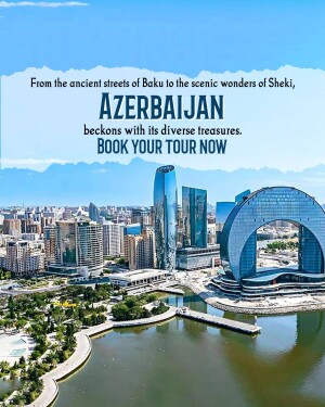 Azerbaijan travel poster featuring Baku skyline and text promoting tourism.