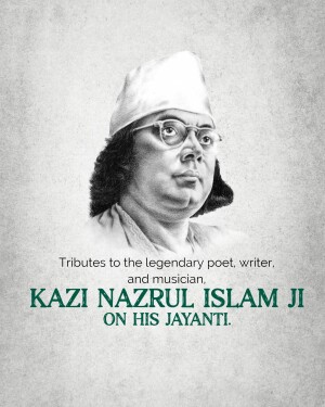Portrait of Kazi Nazrul Islam with tribute text