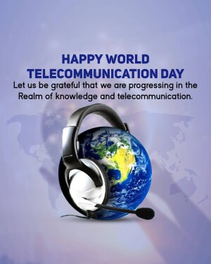 Image celebrating World Telecommunication Day with a globe and headphones.