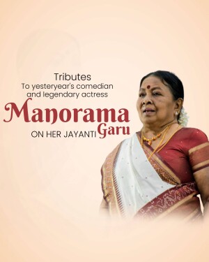 Portrait of Manorama Garu with text commemorating her Jayanti