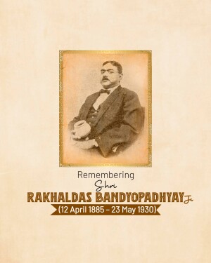 Portrait of Rakhal Das Bandyopadhyay with dates of birth and death