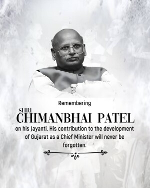 Portrait of Chimanbhai Patel with text commemorating his Jayanti