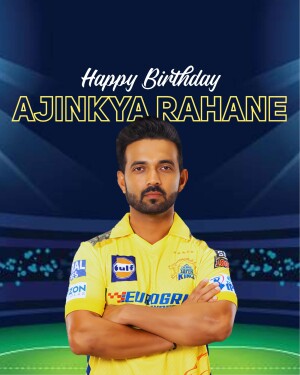 Ajinkya Rahane in a Chennai Super Kings jersey with birthday greetings