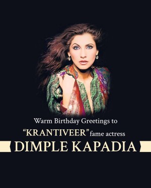 Portrait of Dimple Kapadia with birthday wishes