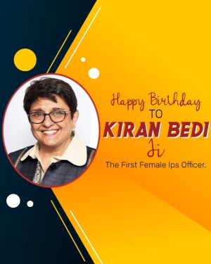 Birthday greeting for Kiran Bedi, the first female IPS officer.