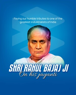 Portrait of Shri Rahul Bajaj Ji with tribute text