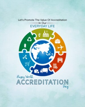 Circular graphic representing the value of accreditation in everyday life with a globe at the center.