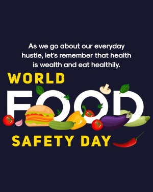 World Food Safety Day graphic with healthy food illustrations and motivational text.