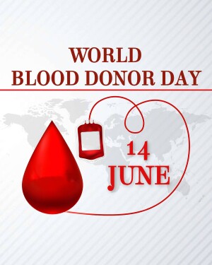 World Blood Donor Day poster with a blood drop, blood bag, and world map.