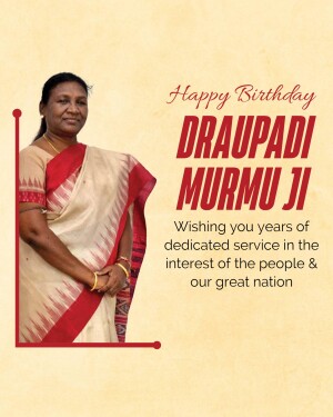 Birthday greeting for Draupadi Murmu, the President of India