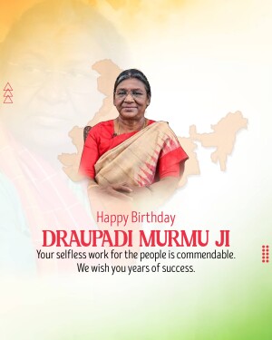 Portrait of Draupadi Murmu with birthday greetings and Indian map background