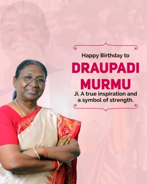 Portrait of Droupadi Murmu, President of India, with birthday greetings.