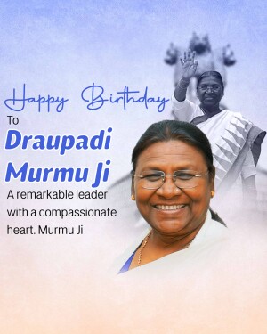 Birthday greeting for Draupadi Murmu, the President of India