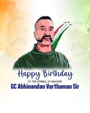 Digital portrait of GC Abhinandan Varthaman with the Indian flag and birthday wishes.