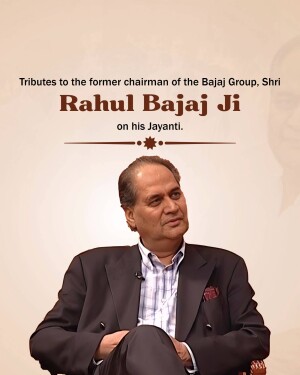 Portrait of Rahul Bajaj Ji with tribute text