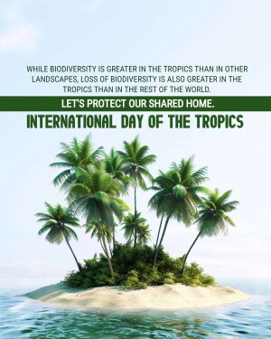 Tropical island with palm trees and text promoting biodiversity conservation for International Day of the Tropics.