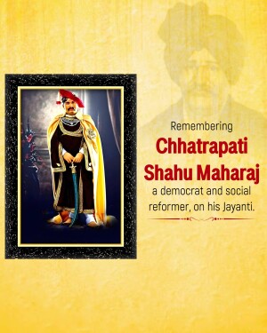 Portrait of Chhatrapati Shahu Maharaj in a frame with text commemorating his birth anniversary.