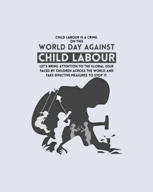 Poster advocating against child labour with a silhouette of a child pulling a heavy load.