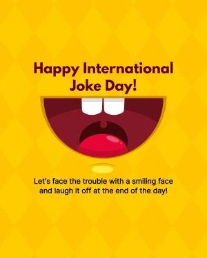 Illustration of a smiling mouth with the text 'Happy International Joke Day!'