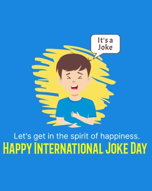 Cartoon boy laughing with a speech bubble saying 'It's a Joke' and text 'Happy International Joke Day'