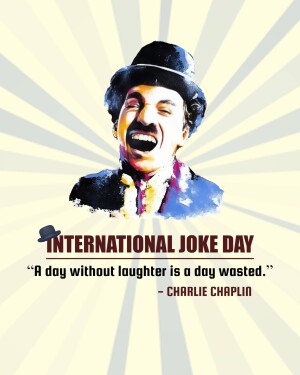 A colorful illustration of Charlie Chaplin with text celebrating International Joke Day.