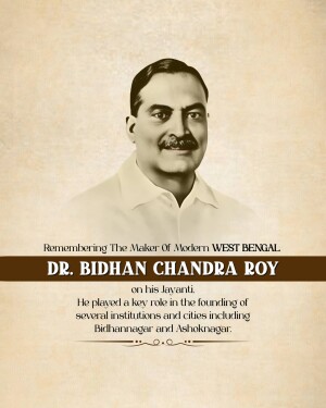 Portrait of Dr. Bidhan Chandra Roy with text commemorating his birth anniversary