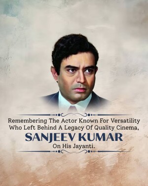 Portrait of Sanjeev Kumar with a tribute message