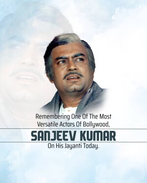 Portrait of Sanjeev Kumar with text commemorating his birth anniversary