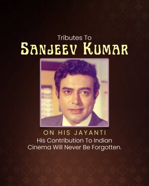 Portrait of Sanjeev Kumar with tribute text