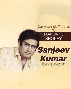 Portrait of Sanjeev Kumar with text commemorating his birth anniversary.