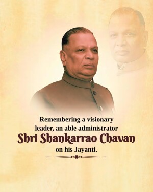 Portrait of Shri Shankarrao Chavan with text commemorating his Jayanti