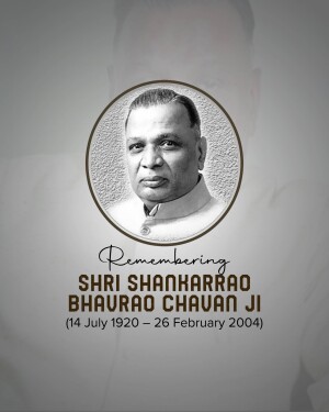 Portrait of Shri Shankarrao Chavan Ji with dates of birth and death