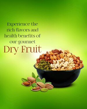 A bowl of mixed dry fruits and nuts on a green background with text promoting their health benefits.