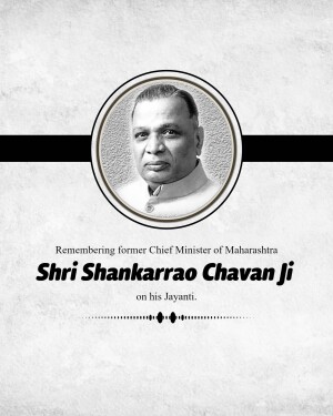 Portrait of Shri Shankarrao Chavan Ji with remembrance text