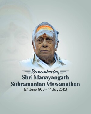 Portrait of Shri Manayangath Subramanian Viswanathan with dates of birth and death