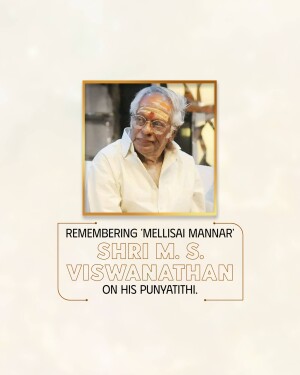 Portrait of Shri M.S. Viswanathan with text commemorating his Punyathithi