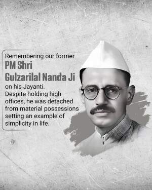 Black and white portrait of Gulzarilal Nanda with text commemorating his Jayanti.