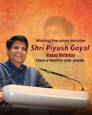 Image of Piyush Goyal, Union Minister, with birthday wishes.