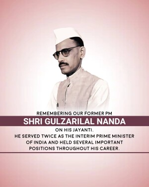 Portrait of Gulzarilal Nanda with text commemorating his birth anniversary.