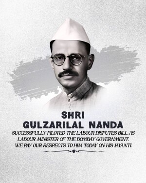 Portrait of Shri Gulzarilal Nanda with text commemorating his Jayanti