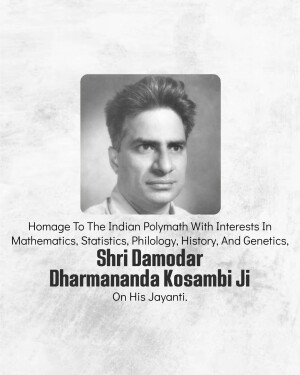 Portrait of Shri Damodar Dharmananda Kosambi with text commemorating his birth anniversary.