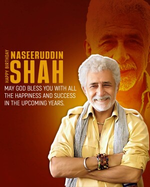 Birthday greeting for Naseeruddin Shah featuring his portrait.