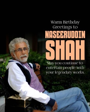 Birthday greeting for Naseeruddin Shah