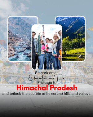 Promotional image for an educational tour package to Himachal Pradesh, featuring scenic landscapes and a group of happy travelers.