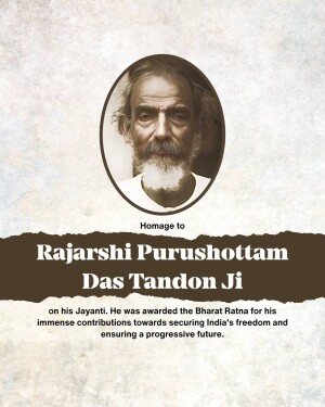 Portrait of Rajarshi Purushottam Das Tandon Ji with text honoring his contributions